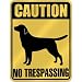 New  Caution : Labrador Retriever - No Trespassing  Parking Sign Dog