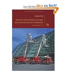 Einsatzfahrzeuge der Hamburger Feuerwehr 1960 bis heute: Bilder der Feuerwehr
