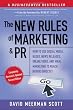 The New Rules of Marketing and PR: How to Use Social Media, Blogs, News Releases, Online Video, and Viral Marketing to Reach Buyers Directly, 2nd Edition