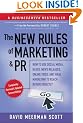 The New Rules of Marketing and PR: How to Use Social Media, Blogs, News Releases, Online Video, and Viral Marketing to Reach Buyers Directly (New ... & PR: How to Use Social Media, Blogs,)