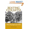 Beating Goliath: Why Insurgencies Win