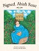 Signed, Abiah Rose