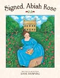 Signed, Abiah Rose