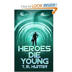 Heroes Die Young
