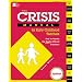 The Crisis Manual for Early Childhood Teachers: How to Handle the Really Difficult Problems