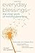 Everyday Blessings: The Inner Work of Mindful Parenting