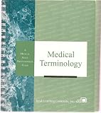 Medical Terminology, A Medical Sales Professional's Guide