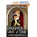 Daughter of Time:  A Time Travel Romance
