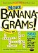 More Bananagrams!: An Official Book