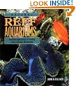 Natural Reef Aquariums: Simplified Approaches to Creating Living Saltwater Microcosms