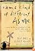 Same Kind of Different As Me: A Modern-Day Slave, an International Art Dealer, and the Unlikely Woman Who Bound Them Together