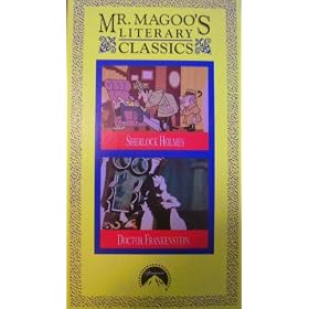 Mr. Magoo's Literary Classics: Sherlock Holmes / Doctor Frankenstein [VHS]