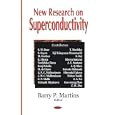 New Research On Superconductivity by Barry P. Martins