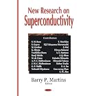 Click here to buy New Research On Superconductivity by Barry P. Martins.