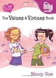 The Values & Virtues Book (Young Women of Faith Library, Book 10)