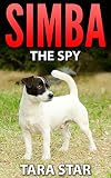 Simba the Spy (Kids Mystery Spies #1)