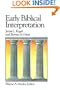 Early Biblical Interpretation (Library of Early Christianity)