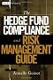The Hedge Fund Compliance and Risk Management Guide (Wiley Finance)