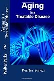 Aging is a Treatable Disease: Your Anti-Aging Options