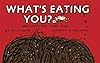 What's Eating You?: Parasites--The Inside Story