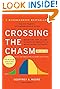 Crossing the Chasm, 3rd Edition: Marketing and Selling Disruptive Products to Mainstream Customers (Collins Business Essentials)