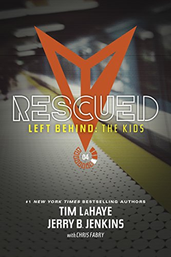 Rescued (Left Behind: The Young Trib Force Book 4)