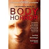 the mammoth book of body horror mammoth books