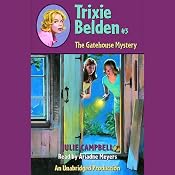 The Gatehouse Mystery: Trixie Belden #3 | [Julie Campbell]