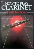 How to play the clarinet