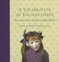 A Celebration of Enchantment
