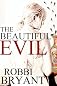 The Beautiful Evil