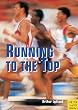 Running to the Top