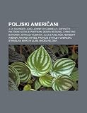 Poljski Ameriani: J. D. Salinger, JoJo, Jennifer Connelly, Gwyneth Paltrow, Natalie Portman, Debra Messing, Christine Baranski