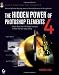 The Hidden Power of Photoshop Elements 4