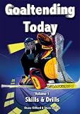 DVD : Goaltending Today Volume 1: Skills & Drills