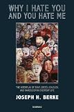 Why I hate you and you hate me : the interplay of envy, greed, jealousy, and narcissism in everyday life