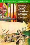 India's freedom struggle 1857-1947 : a short history
