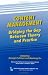Content Management: Bridging the Gap Between Theory and Practice (Baywood