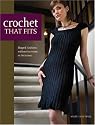Crochet That Fits: Shaped Fashions Without Increases or Decreases