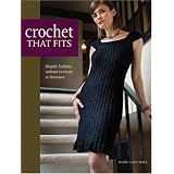 CrochetThatFits:ShapedFashionsWithoutIncreasesorDecreases