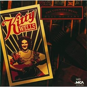Country Music Hall Of Fame Series: Kitty Wells