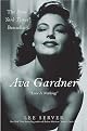 Ava Gardner: "Love Is Nothing" by Lee Server