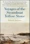 Voyages of the Steamboat Yellow Stone