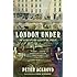 London Under: The Secret History Beneath the Streets
