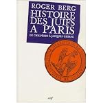 Histoire des Juifs a Paris: De Chilperic a Jacques Chirac (L'histoire a vif) book cover