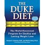 The Duke Diet: The World-Renowned Program for Healthy and Lasting Weight Loss
