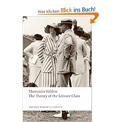 The Theory of the Leisure Class (Oxford World's Classics)