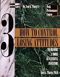 How to Control Losing Attitudes to Become a More Successful Investor (Investment Psychology Guides, Vol 3)
