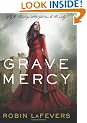 Grave Mercy: His Fair Assassin, Book I (His Fair Assassin Trilogy)