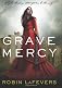 Grave Mercy: His Fair Assassin, Book I (His Fair Assassin Trilogy)